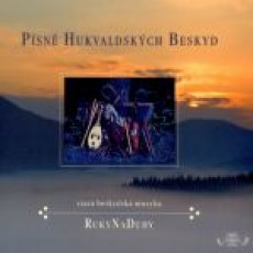 CD / RukyNaDudy / Psn Hukvaldskch Beskyd