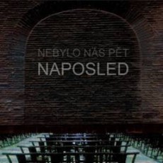 CD / Nebylo ns pt / Naposled / Digipack