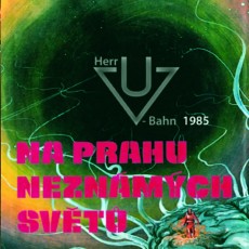 CD / Herr U-Bahn / Na prahu neznmch svt