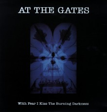 LP / At The Gates / With Fear I Kiss The Burning... / Vinyl
