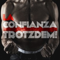 CD / La Confianza / Trotzdem