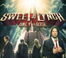 CD / Sweet & Lynch / Only The Rise / Digipack