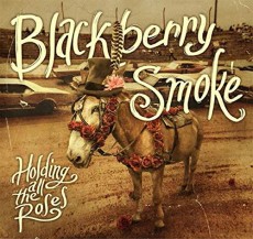 CD / Blackberry Smoke / Holding All The Roses / Digipack