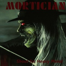 CD / Mortician / Shout For Heavy Metal