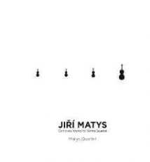 2CD / Matys Ji/Matys Quartet / Complete Works For String Quartet / 2