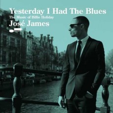 CD / James Jose / Yesterday I Had The Blues