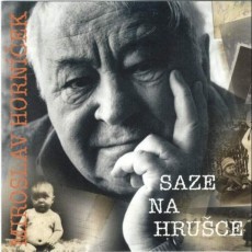 CD / Hornek Miroslav / Saze na hruce