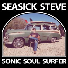 CD / Seasick Steve / Sonic Soul Surfer