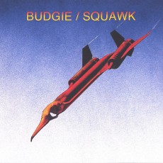 CD / Budgie / Squawk