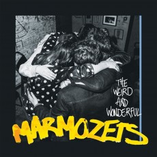CD / Marmozets / Weird and Wonderful Marmozets