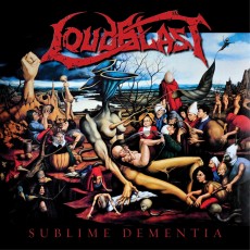 CD / Loudblast / Sublime Dementia / Reedice / Digipack