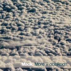 CD / Maok / More v oblakoch