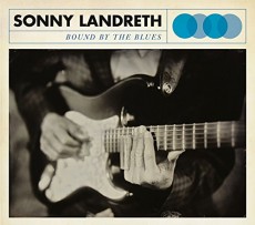 CD / Landreth Sonny / Bound By The Blues