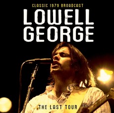 CD / Lowel George / Tour:Radio Broadcast 1979