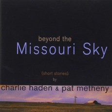 CD / Haden Charlie & Metheny Pat / Beyond the Missouri Sky