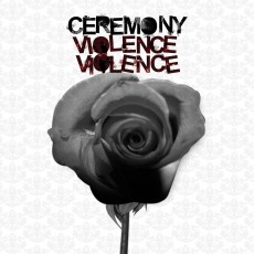 LP / Ceremony / Violence Violence / Vinyl