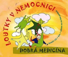 CD / Loutky v nemocnici / Dobr medicna