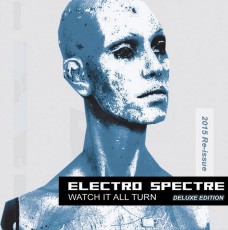 CD / Electro Spectre / Watch It All Turn