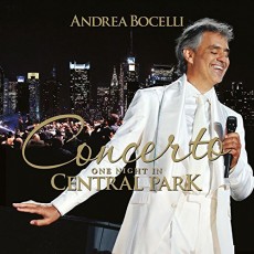CD / Bocelli Andrea / Concerto / One Night In Central Park / 2015 Remas