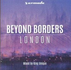 CD / King Unique / Beyond Borders:London