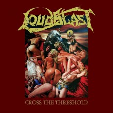 LP / Loudblast / Cross The Threshold / Reedice / Vinyl