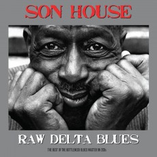 2CD / Son House / Raw Delta Blues / 2CD / Digisleeve