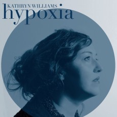 LP / Williams Kathryn / Hypoxia / Vinyl