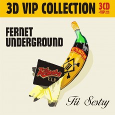 3CD / Ti sestry / Fernet Underground+Best Of 1991-2015 / 3CD
