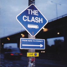 CD / Clash / From Here To Eternity / Live