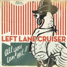 CD / Left Lane Cruiser / All You CanEat
