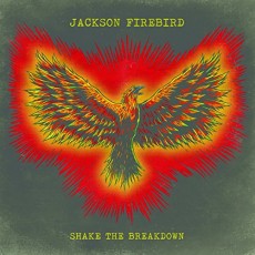 CD / Jackson Firebird / Shake The Breakdown