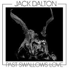CD / Dalton Jack / Past Swallows Love