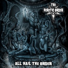 CD / Heretic Order / All Hail The Order