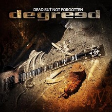 CD / Degreed / Dead But Not Forgotten