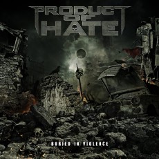 CD / Product Of Hate / Buried In Violence