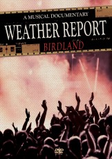 DVD / Weather Report / Birland