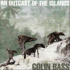 CD / Bass Colin / An Outcast of The Islands