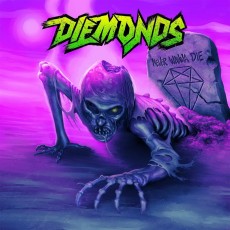 CD / Diemonds / Never Wanna Die