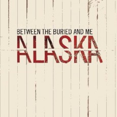 2LP / Between The Buried And Me / Alaska / 2LP / Vinyl