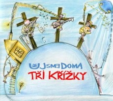 CD / U jsme doma / Ti kky / Digipack