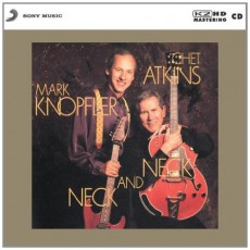 CD / Atkins Chet/Knopfler Mark / Neck And Neck / K2HD Mastering / Digip