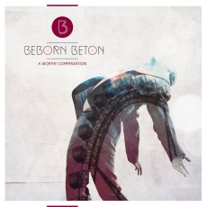 CD / Beborn Beton / Worthy Compensation / Digipack