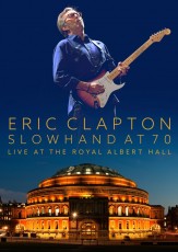 DVD / Clapton Eric / Slowhand At 70 / Live At The Royal Albert Hal