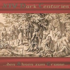 CD / XIV Dark Centuries / Den Ahmen Zum Grusse