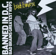 CD / Bad Brains / Banned In D.C. / Greatest Riffs