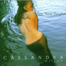 CD / Wilson Cassandra / New Moon Daughter