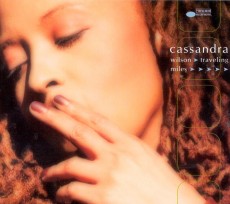 CD / Wilson Cassandra / Traveling Miles