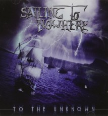 CD / Saling To Nowhere / To The Unknown