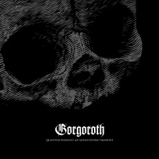 CD / Gorgoroth / Quantus Possunt Ad Satanitatem Trahunt / Reedice