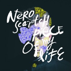 CD / Nero Scratch / Piece Of My Life